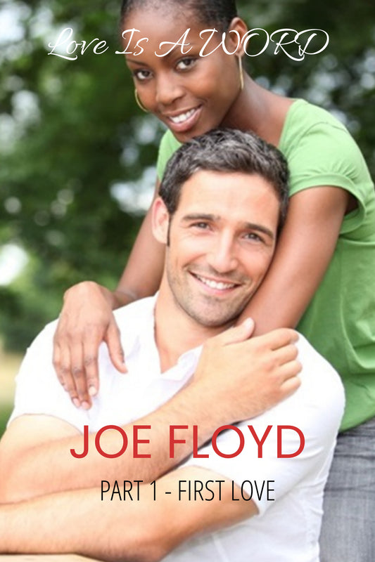 Love is a WORD: Part 1 – First Love